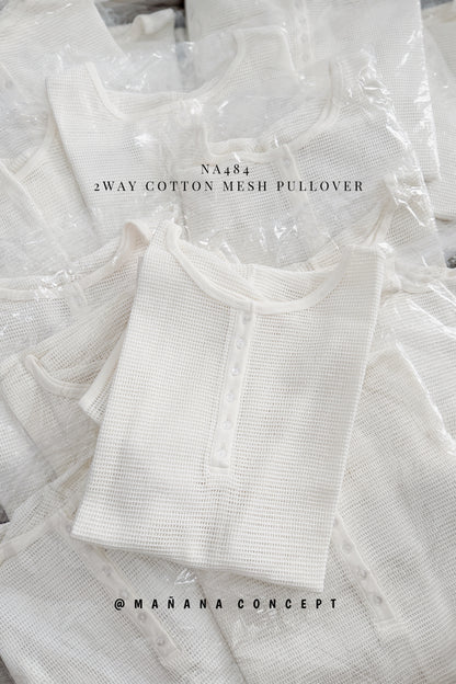 NA484 2WAY COTTON MESH PULLOVER