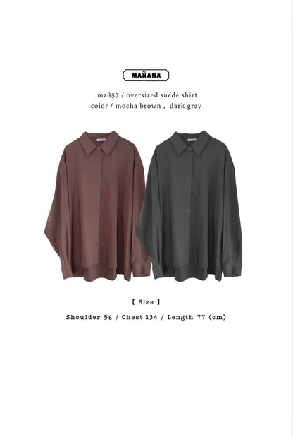 MZ857 OVERSIZED TENCEL SUEDE SHIRT