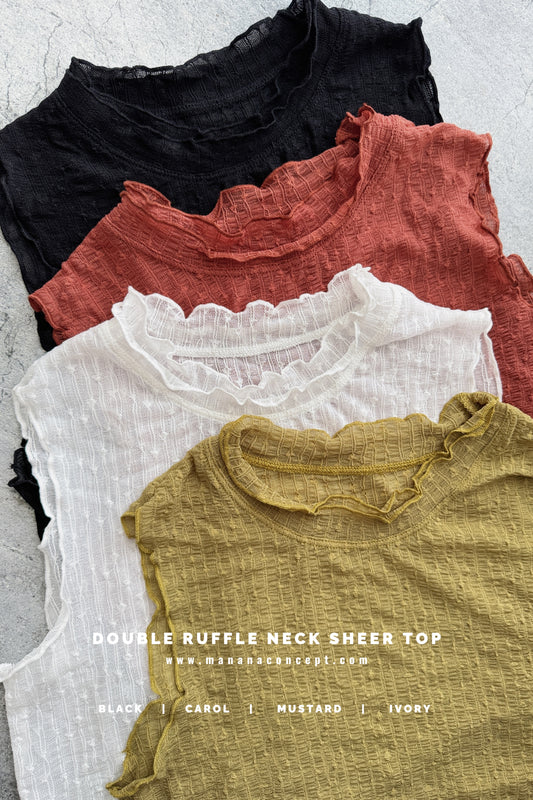 CA901 DOUBLE RUFFLE NECK SHEER TOP 【 2件減-$30, 4件減-$70 】
