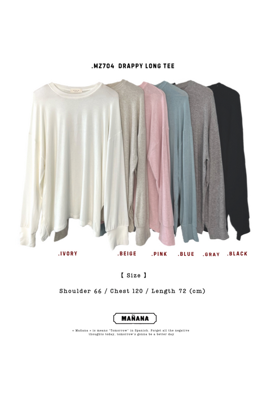 MZ704 DRAPPY LONG TEE【 2件減-$20, 4件減-$50 】