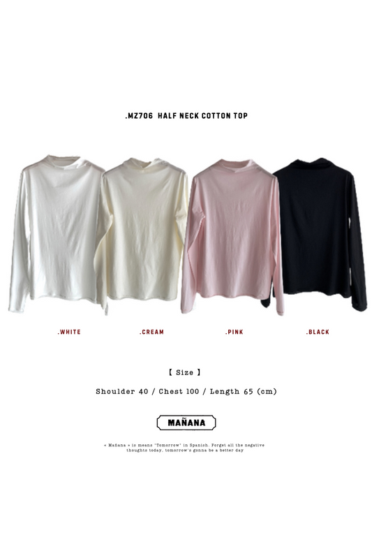 MZ706 HALF NECK COTTON TOP