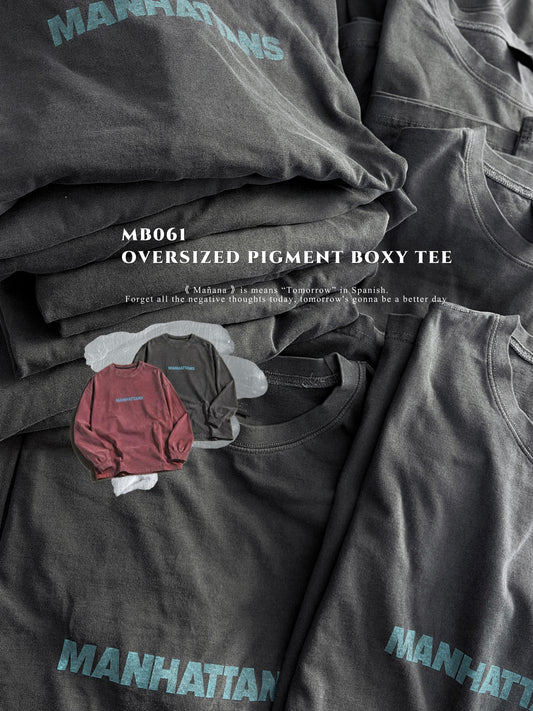 MB061 OVERSIZED PIGMENT BOXY TEE