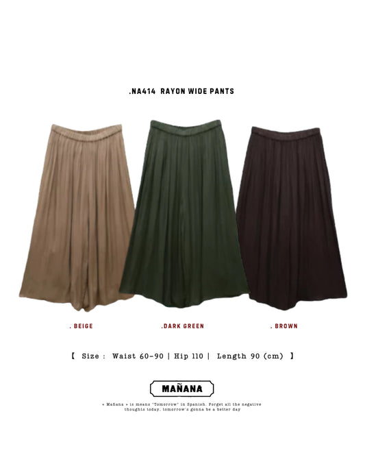NA414 RAYON WIDE PANTS