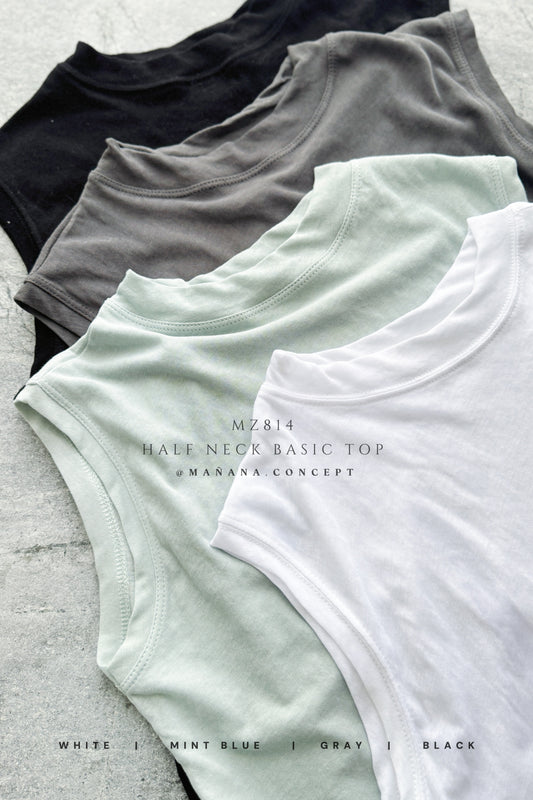 MZ814 HALF NECK BASIC TOP 【 買 2 件 減 $20 , 4 件 減 $50】