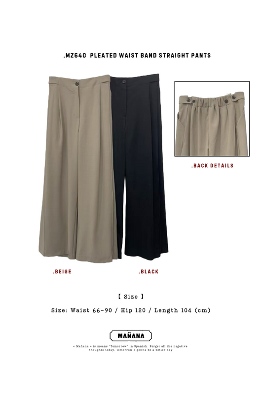 MZ640 PLEATED WAIST BAND STRAIGHT PANTS