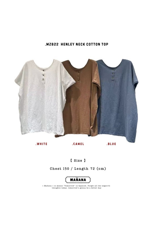 MZ822 HENLEY NECK COTTON TOP